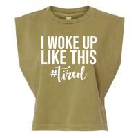 I Woke Up Like This Tired Funny Garment-Dyed Women's Muscle Tee