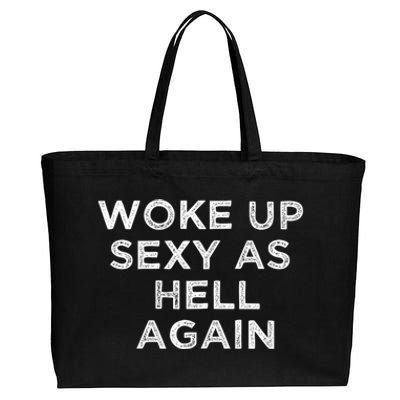 I Woke Up Sexy As Hell Again Funny Sarcastic Saying Cotton Canvas Jumbo Tote