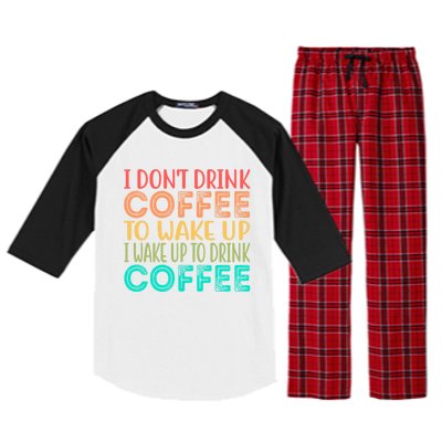 I Wake Up To Drink Coffee Vintage Raglan Sleeve Pajama Set