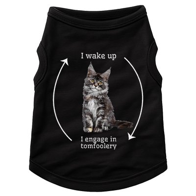 I Wake Up I Engage In Tomfoolery Silly Cat Meme Maine Coon Doggie Tank