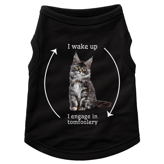 I Wake Up I Engage In Tomfoolery Silly Cat Meme Maine Coon Doggie Tank