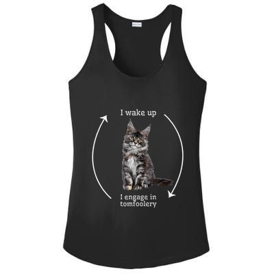 I Wake Up I Engage In Tomfoolery Silly Cat Meme Maine Coon Ladies PosiCharge Competitor Racerback Tank
