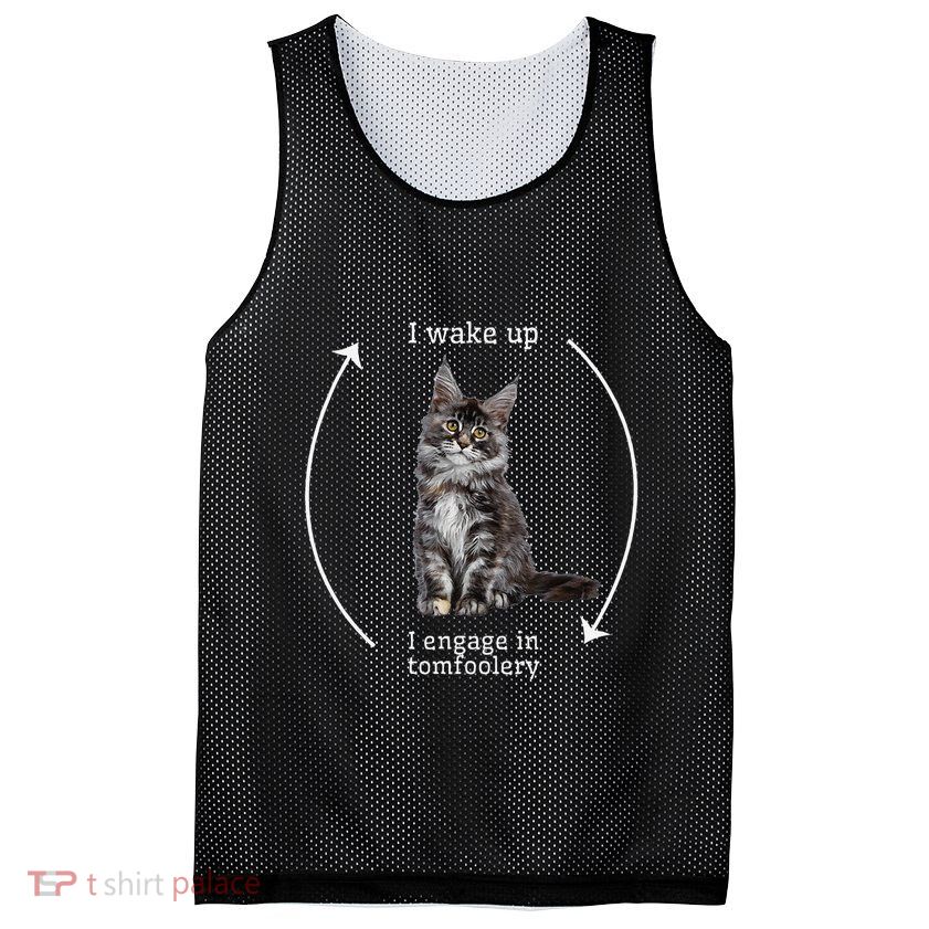I Wake Up I Engage In Tomfoolery Silly Cat Meme Maine Coon Mesh Reversible Basketball Jersey Tank