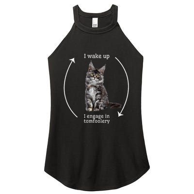 I Wake Up I Engage In Tomfoolery Silly Cat Meme Maine Coon Women's Perfect Tri Rocker Tank