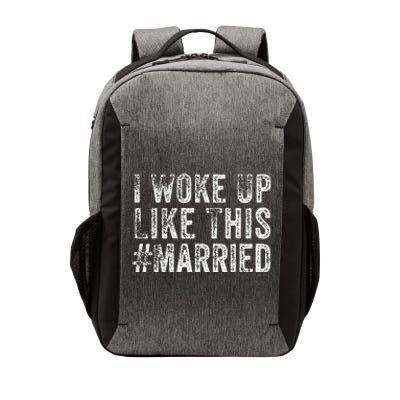 I Woke Up Like This Married Groom New Bride New Husband Vector Backpack