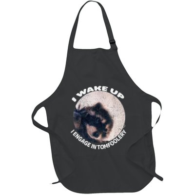 I Wake Up I Engage In Tomfoolery Feral Racoon Meme Full-Length Apron With Pockets