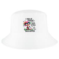 I Wake Up Everyday With A Good Attitude And Then Idiots Cool Comfort Performance Bucket Hat
