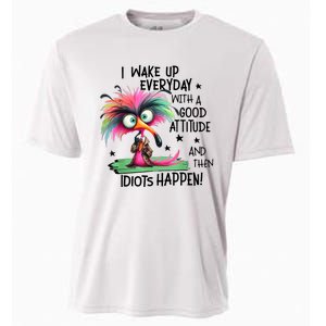 I Wake Up Everyday With A Good Attitude And Then Idiots Cooling Performance Crew T-Shirt