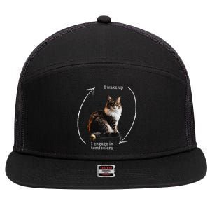 I Wake Up I Engage In Tomfoolery Silly Cat Meme 7 Panel Mesh Trucker Snapback Hat