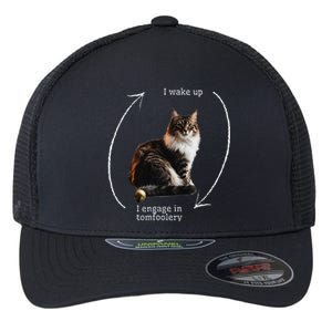 I Wake Up I Engage In Tomfoolery Silly Cat Meme Flexfit Unipanel Trucker Cap