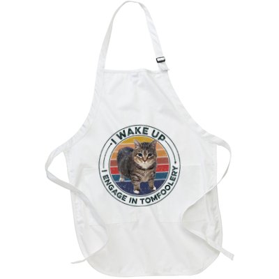 I Wake Up I Engage In Tomfoolery Silly Cat Meme Dark Joke Full-Length Apron With Pockets
