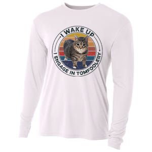 I Wake Up I Engage In Tomfoolery Silly Cat Meme Dark Joke Cooling Performance Long Sleeve Crew