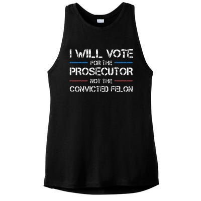 I Will Vote For The Prosecutor Not The Convicted Felon Ladies PosiCharge Tri-Blend Wicking Tank