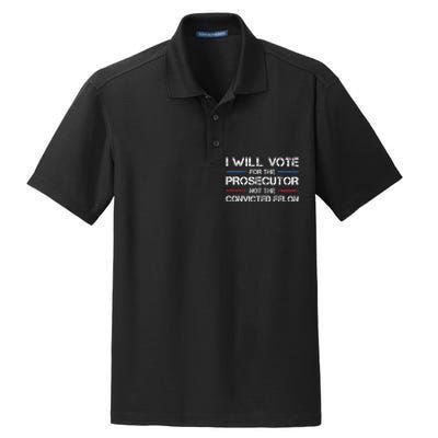 I Will Vote For The Prosecutor Not The Convicted Felon Dry Zone Grid Polo