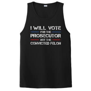 I Will Vote For The Prosecutor Not The Convicted Felon PosiCharge Competitor Tank