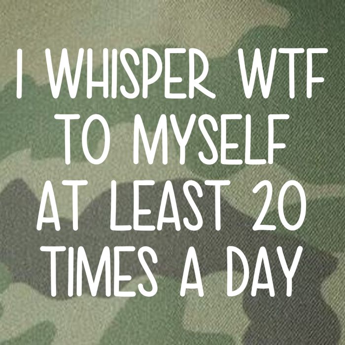 I Whisper Wtf To Myself At Least 20 Times A Day Funny Legacy Tie Dye Trucker Hat