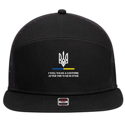I Will Wear A Costume After the War Is Over 7 Panel Mesh Trucker Snapback Hat