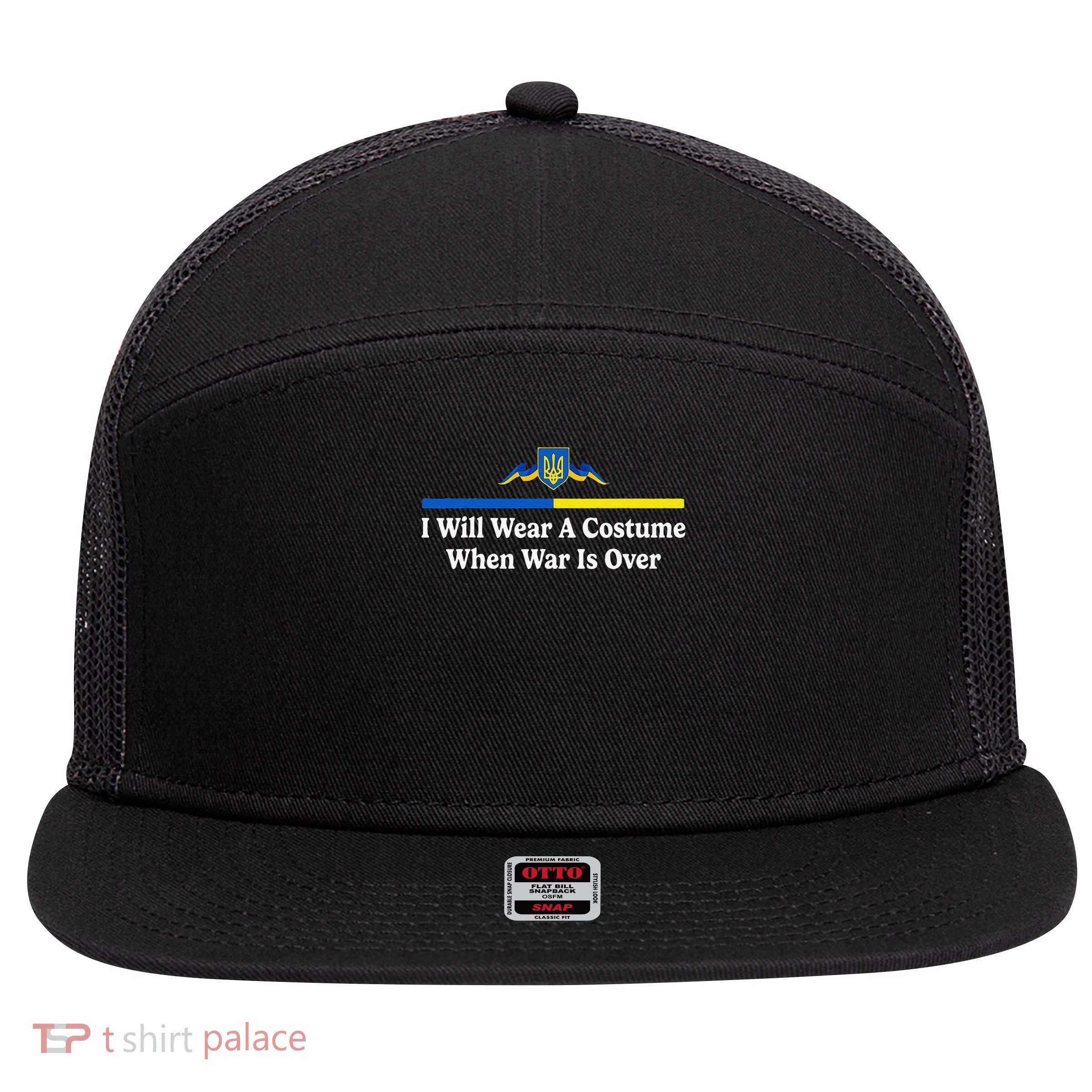 I Will Wear A Costume When The War Is Over 7 Panel Mesh Trucker Snapback Hat
