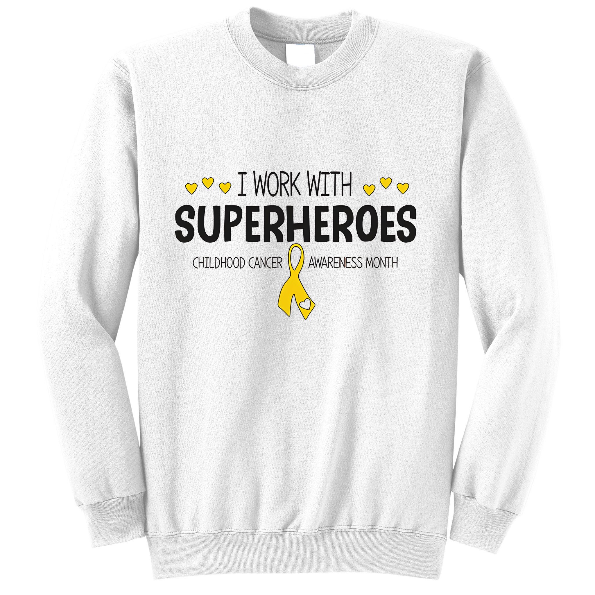 I Work With Superheroes Childhood Cancer Awareness Month Sweatshirt