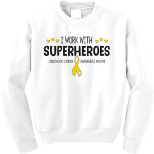 I Work With Superheroes Childhood Cancer Awareness Month Kids Sweatshirt