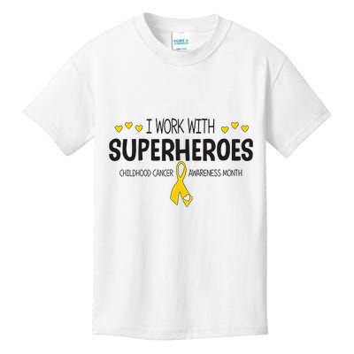 I Work With Superheroes Childhood Cancer Awareness Month Kids T-Shirt