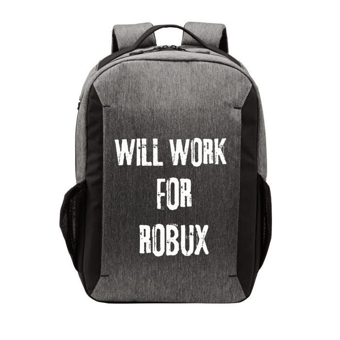 I Will Work For Robux . Saying For The Blockchain And Token Vector Backpack