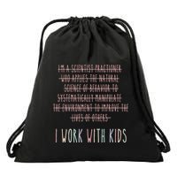 I Work With Behavior Analysis Bcba Drawstring Bag