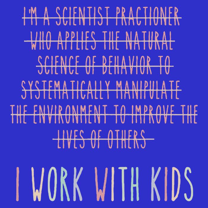 I Work With Behavior Analysis Bcba T-Shirt