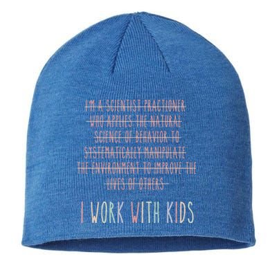 I Work With Behavior Analysis Bcba Sustainable Beanie