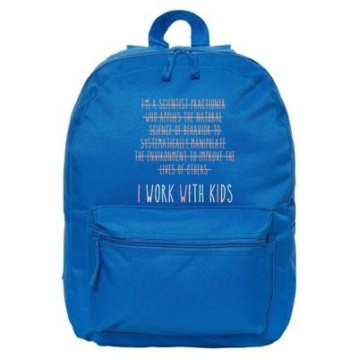I Work With Behavior Analysis Bcba 16 in Basic Backpack