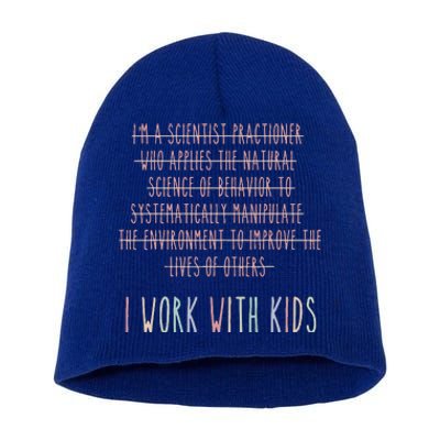 I Work With Behavior Analysis Bcba Short Acrylic Beanie