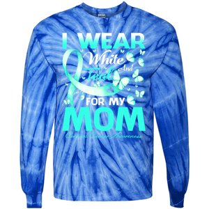 I Wear White And Teal For My Mom Cervical Cancer Gift Tie-Dye Long Sleeve Shirt