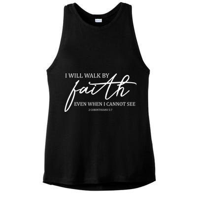 I Will Walk By Faith Even When I Cannot See Faith Christian Ladies PosiCharge Tri-Blend Wicking Tank