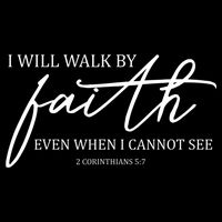 I Will Walk By Faith Even When I Cannot See Faith Christian Drawstring Bag