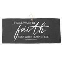 I Will Walk By Faith Even When I Cannot See Faith Christian Large Microfiber Waffle Golf Towel