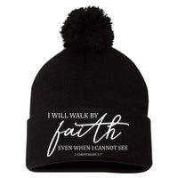 I Will Walk By Faith Even When I Cannot See Faith Christian Pom Pom 12in Knit Beanie
