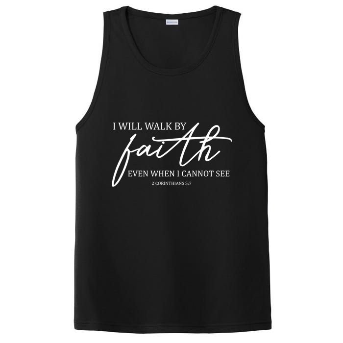 I Will Walk By Faith Even When I Cannot See Faith Christian PosiCharge Competitor Tank