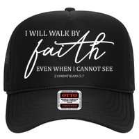 I Will Walk By Faith Even When I Cannot See Faith Christian Hat