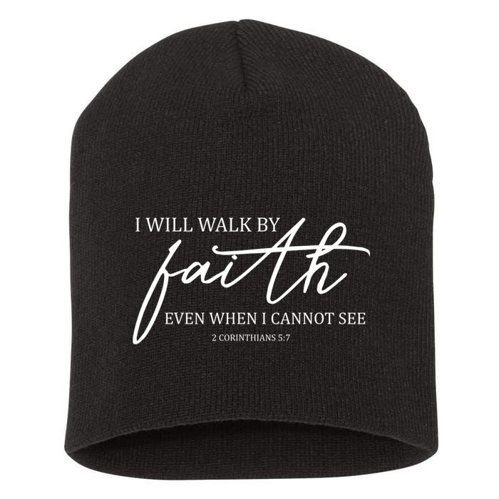 I Will Walk By Faith Even When I Cannot See Faith Christian Short Acrylic Beanie
