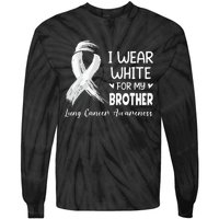 I Wear White For My Brother Lung Cancer Awareness Tie-Dye Long Sleeve Shirt