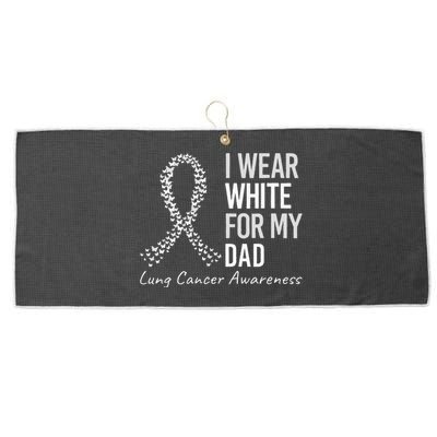 I Wear White For My Dad Lung Cancer Awareness White Ribbon Large Microfiber Waffle Golf Towel