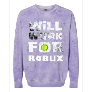 I Will Work For Robux Saying For The Blockchain And Token Colorblast Crewneck Sweatshirt