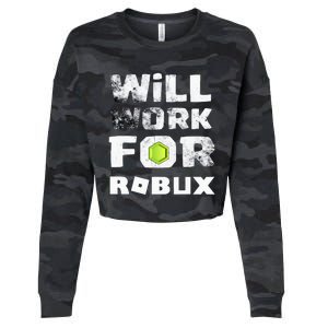 I Will Work For Robux Saying For The Blockchain And Token Cropped Pullover Crew