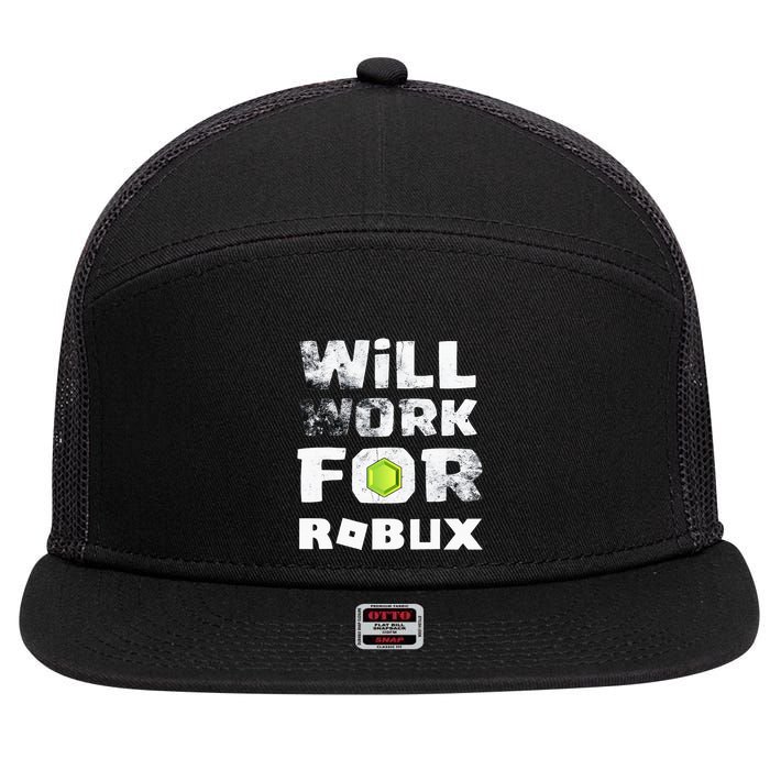 I Will Work For Robux Saying For The Blockchain And Token 7 Panel Mesh Trucker Snapback Hat