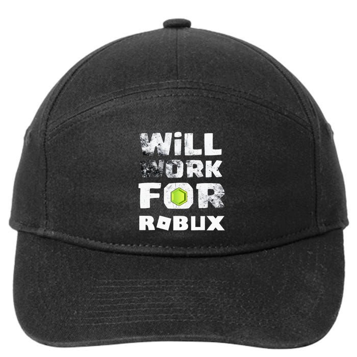 I Will Work For Robux Saying For The Blockchain And Token 7-Panel Snapback Hat