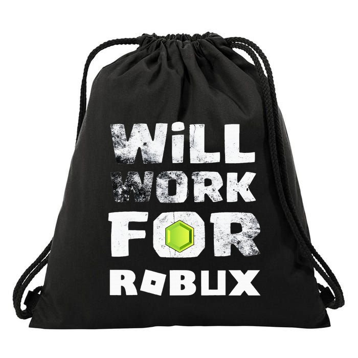 I Will Work For Robux Saying For The Blockchain And Token Drawstring Bag
