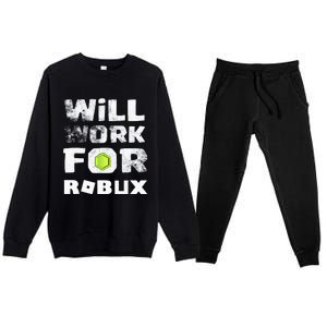 I Will Work For Robux Saying For The Blockchain And Token Premium Crewneck Sweatsuit Set