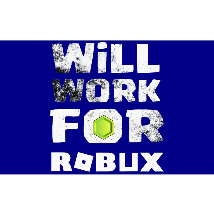 I Will Work For Robux Saying For The Blockchain And Token Bumper Sticker