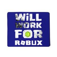 I Will Work For Robux Saying For The Blockchain And Token Mousepad