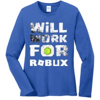 I Will Work For Robux Saying For The Blockchain And Token Ladies Long Sleeve Shirt